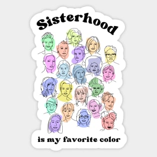 Sisterhood is My Favorite Color Sticker